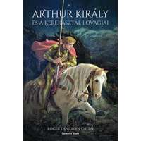 Casparus Kiadó Arthur király és a Kerekasztal lovagjai