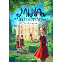 Főnix Könyvműhely Mina, mágia és a fehér fiola