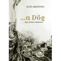 Papirusz Book Kiadó ...a Dög - Egy döntés hálójában