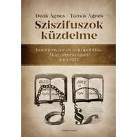 Kronosz Kiadó Sziszifuszok küzdelme - Kormányzat és sajtópolitika Magyarországon 1860-1875