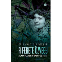 Rózsavölgyi és Társa Kiadó A fekete özvegy - Alma Mahler-Werfel élete
