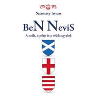 Bioenergetic Kiadó BeN Nevis - A múlt, a jelen és a védőangyalok