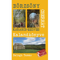 Babor Kreatív Stúdió A Börzsöny és a Cserhát kalandkönyve - Ipoly-Karancs-Medves