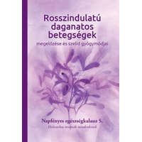 Napfényes Gyógyközpont Rosszindulatú daganatos betegségek megelőzése és szelíd gyógymódjai