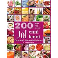 Kossuth Kiadó Jól enni, jól lenni - Útmutató életmódváltáshoz - 200 ötlet, tipp, recept