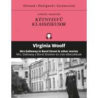 Kossuth Kiadó Mrs. Dalloway a Bond Streeten és más elbeszélések - Mrs Dalloway in Bond Street & other stories