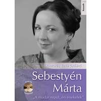 Kossuth Kiadó Sebestyén Márta - CD melléklettel - "A madár repül, én énekelek"