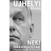 Kossuth Kiadó Neki harangoztak - Válogatott nyílt levelek a NER ellenzékéből