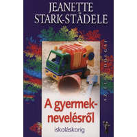 Saxum Kiadó A gyermeknevelésről iskoláskorig