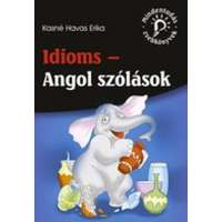 Maxim Könyvkiadó Idioms - Angol szólások