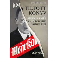 Magyar Jeti Zrt. A tiltott könyv - A Mein Kampf és a nácizmus vonzereje