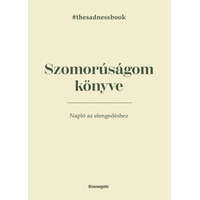 Bioenergetic Kiadó Szomorúságom könyve - The Sadness Book