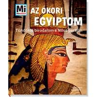 Tessloff - Babilon Kiadó Az ókori Egyiptom - Tündöklő birodalom a Nílus partján