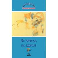 Kráter Műhely Egyesület Ne szeress, ne szeress