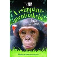 HVG Könyvek A csimpánz-mentőakció - Igaz történet
