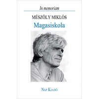 Nap Kiadó Magasiskola - In memoriam Mészöly Miklós