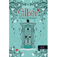 Könyvmolyképző Kiadó Silber - Az álmok második könyve - Silber 2.