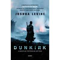 Gabo Könyvkiadó Dunkirk - A mozifilm történelmi háttere