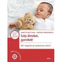 Móra Kiadó Szép álmokat gyerekek! - Mit tegyünk az alvászavar ellen?