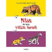 Móra Kiadó Miau és más vidám mesék