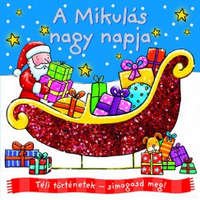 Napraforgó 2005 Téli történetek - Simogasd meg! - A Mikulás nagy napja