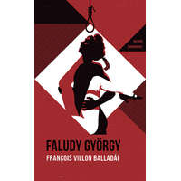 Helikon Kiadó François Villon balladái Faludy György átköltésében