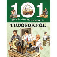 Napraforgó 2005 101 dolog, amit jó, ha tudsz a tudósokról