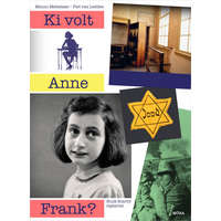 Móra Kiadó Ki volt Anne Frank?