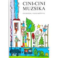 Móra Kiadó Cini-cini muzsika - Óvodások verseskönyve