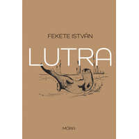 Móra Kiadó Lutra - Egy vidra regénye