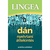 Lingea Kft. Dán nyelvtani áttekintés - Praktikus példákkal