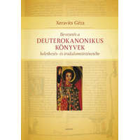 Kairosz Kiadó Bevezetés a Deuterokanonikus könyvek keletkezés- és irodalomtörténetébe