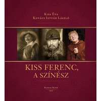 Kairosz Kiadó Kiss Ferenc, a színész