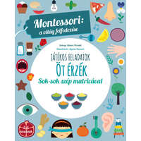 Geopen Kiadó Öt érzék - Montessori: A világ felfedezése