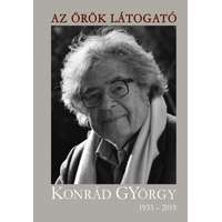 Noran Libro Kiadó Az örök látogató - Konrád György 1933-2019
