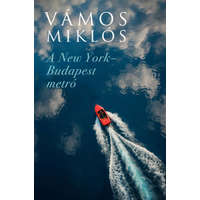 Athenaeum Kiadó A New York-Budapest metró