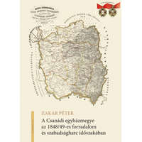 Gondolat Kiadó A Csanádi egyházmegye az 1848/49-es forradalom és szabadságharc időszakában
