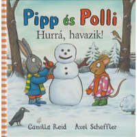 Pagony Kiadó Pipp és Polli - Hurrá, havazik! (puha lapos)