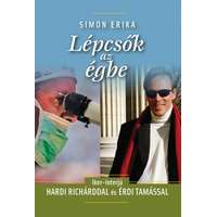 Kairosz Kiadó Lépcsők az égbe - Iker-interjú Hardi Richárddal és Érdi Tamással