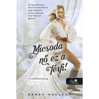 Könyvmolyképző Kiadó Micsoda nő ez a férfi! - A szerencsejáték szabályai 4.