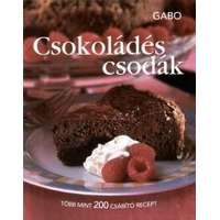 Gabo Könyvkiadó Csokoládés csodák - Több mint 200 csábító recept