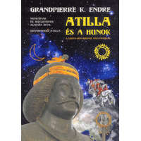 Titokfejtő Kft. Atilla és a hunok - A szkíta-hun-magyar folytonosság
