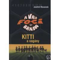 Fabula Stúdió Kitti, a vagány - A Vad Focibanda 3.