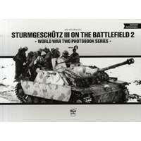 PeKo Publishing Kft. Sturmgeschütz III on the Battlefield 2 - World War Two Photobook Series - Volume 4.