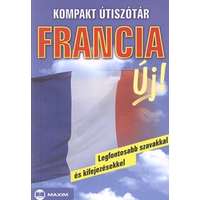 Maxim Könyvkiadó Kompakt útiszótár: Francia