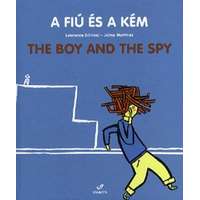 Csimota Könyvkiadó A fiú és a kém - The boy and the spy