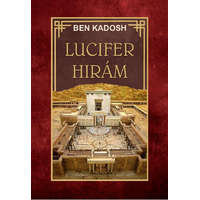 Hermit Könyvkiadó Ben Kadosh - Lucifer Hirám