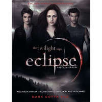 Könyvmolyképző Kiadó VAZ MARK COTTA - Eclipse - napfogyatkozás - Kulisszatitkok - illusztrált nagykalauz a filmhez