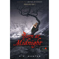 Könyvmolyképző Kiadó C.C. Hunter - Born at midnight - Született éjfélkor