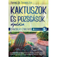 Csengőkert Kft. Pappné dr. Tarányi Zita - Kaktuszok és pozsgások ápolása
